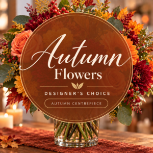 Autumn Arrangement, Designers Choice